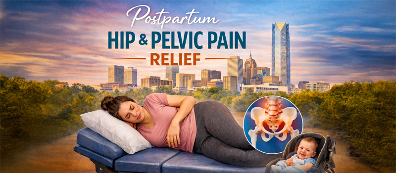 Chiropractic Relief for Postpartum Hip and Pelvic Pain